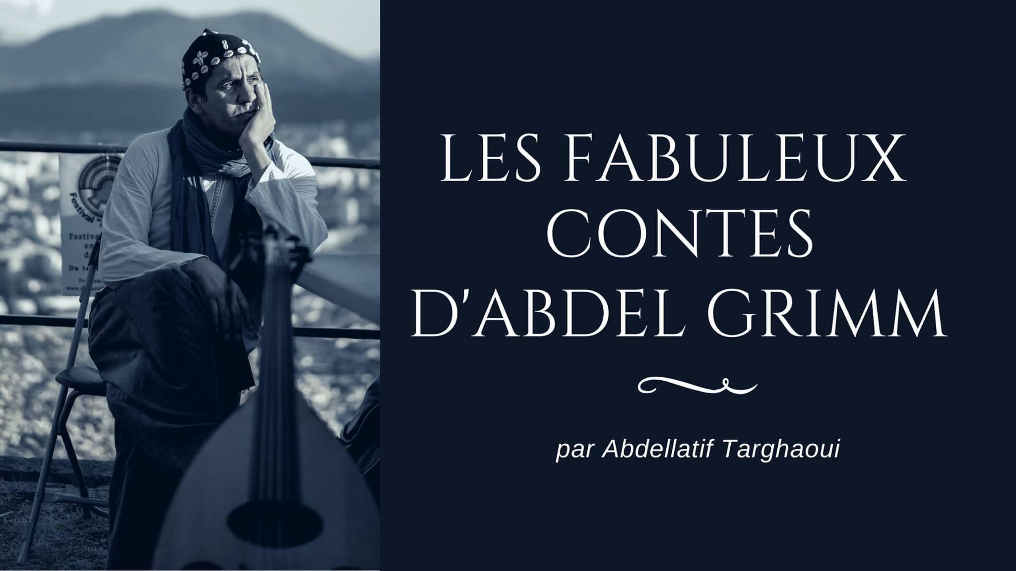 Les fabuleux contes d'Abdel GRIMM